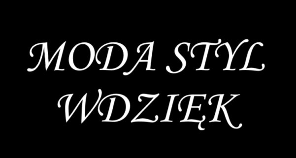 MODA STYL WDZIĘK